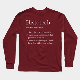 Histotechnologist Funny Dictionary Definition Histotech Long Sleeve T-Shirt